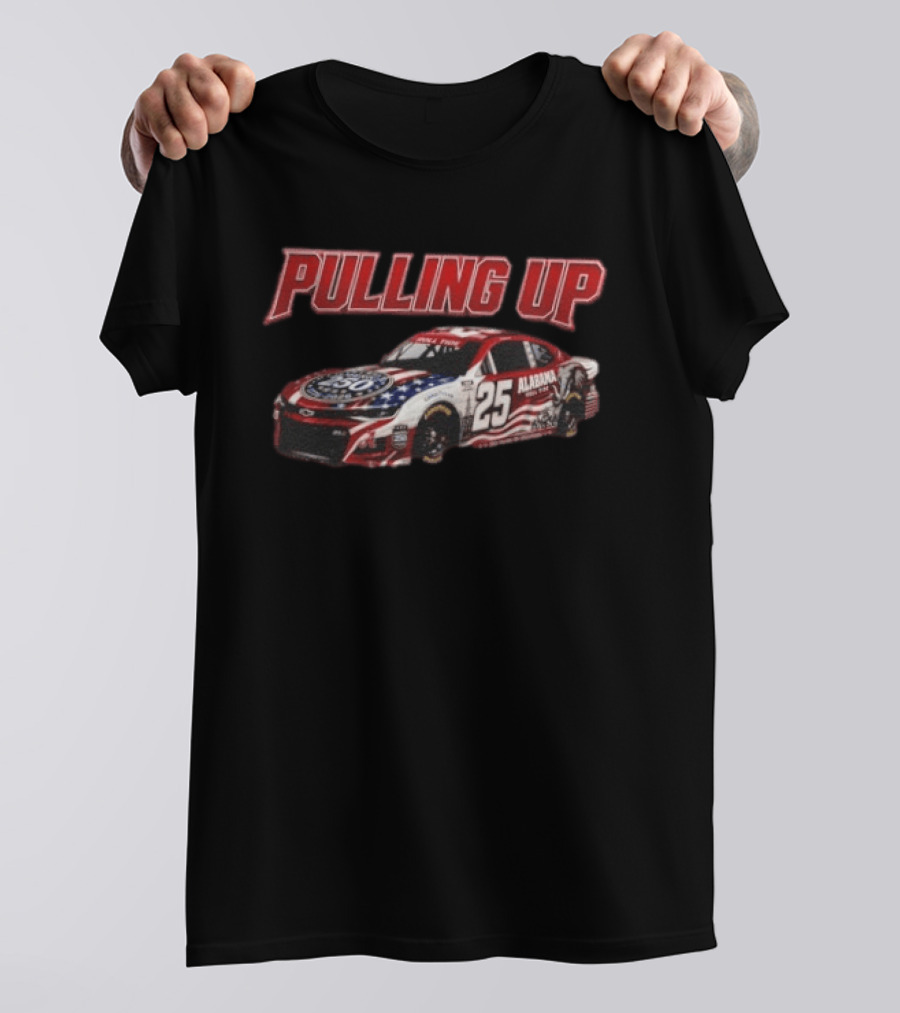 PULLING UP Alabama Roll Tide NASCAR Race Car 25 T-Shirt