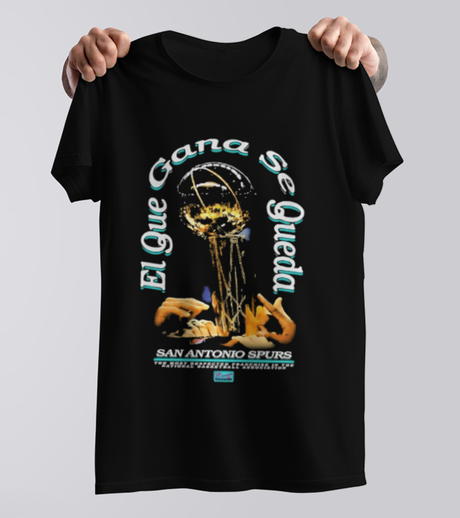 San Antonio Spurs El Que Gana Se Queda Winner Stays On Illustrated Basketball Trophy T-Shirt