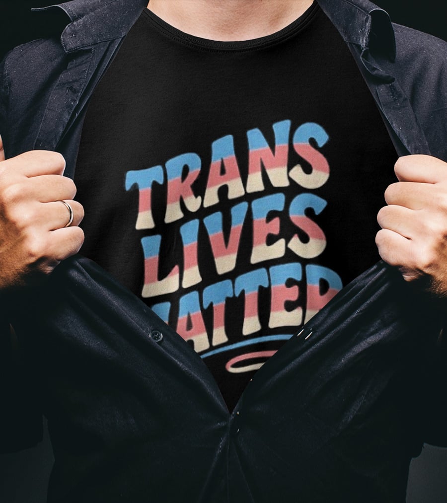 Trans Lives Matter Pride Flag Colors Awareness T-Shirt