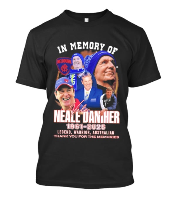 In Memory Of Vale Neale Daniher 1961 2026 Melbourne Legend Warrior Australian Thank You For The Memories T-Shirt