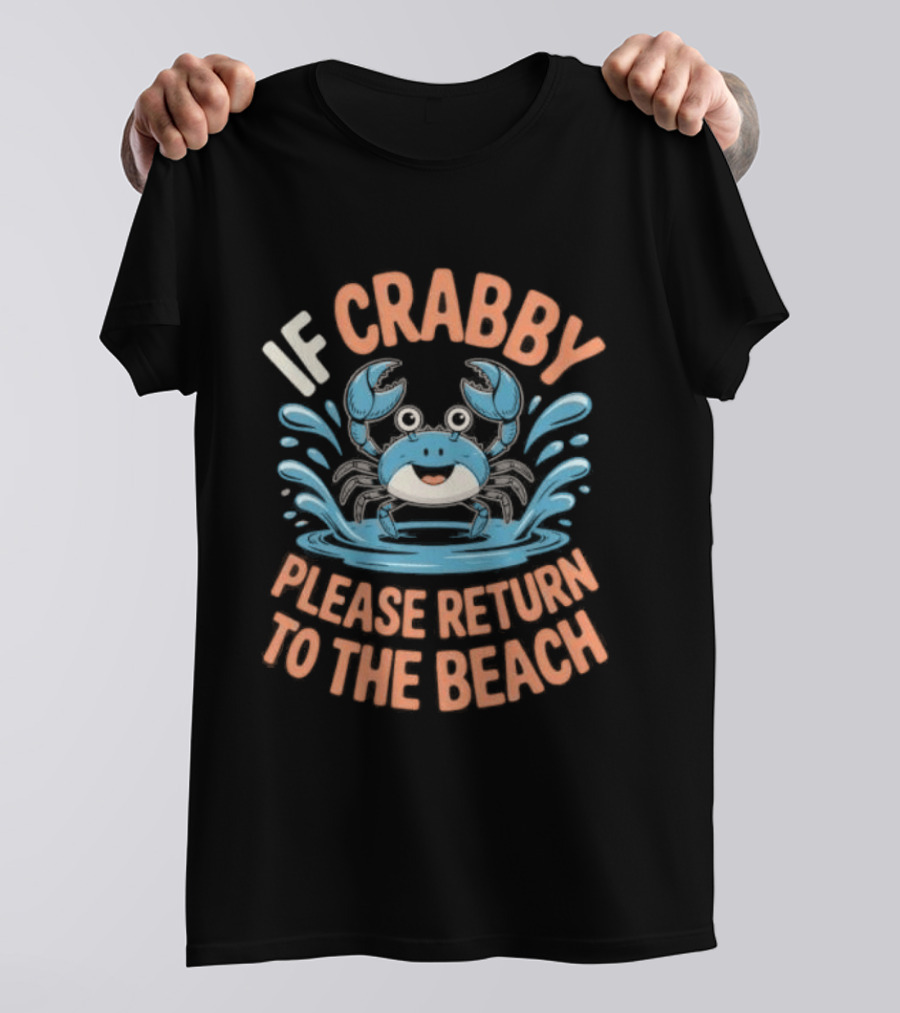 Ladies Size S If Crabby Please Return To The Beach Summer Crab T-Shirt