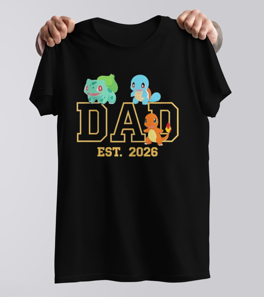 Dad Est 2026 Pokemon Starter Trio Charmander Bulbasaur Squirtle Fatherhood Celebration T-Shirt