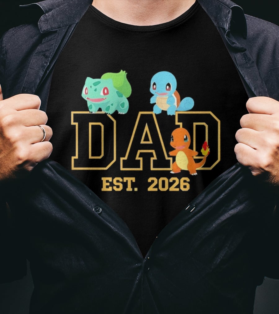 Dad Est 2026 Pokemon Starter Trio Charmander Bulbasaur Squirtle Fatherhood Celebration T-Shirt
