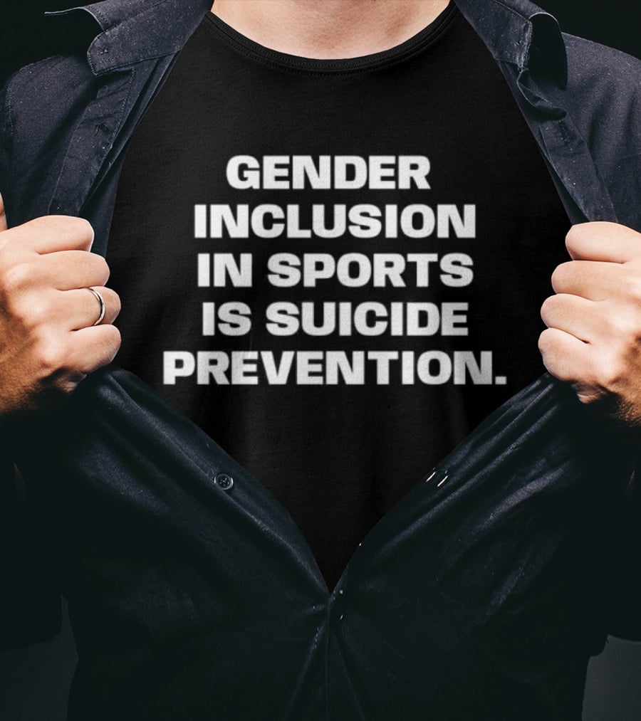 Gender Inclusion In Sports Is Suicide Prevention Awareness T-Shirt
