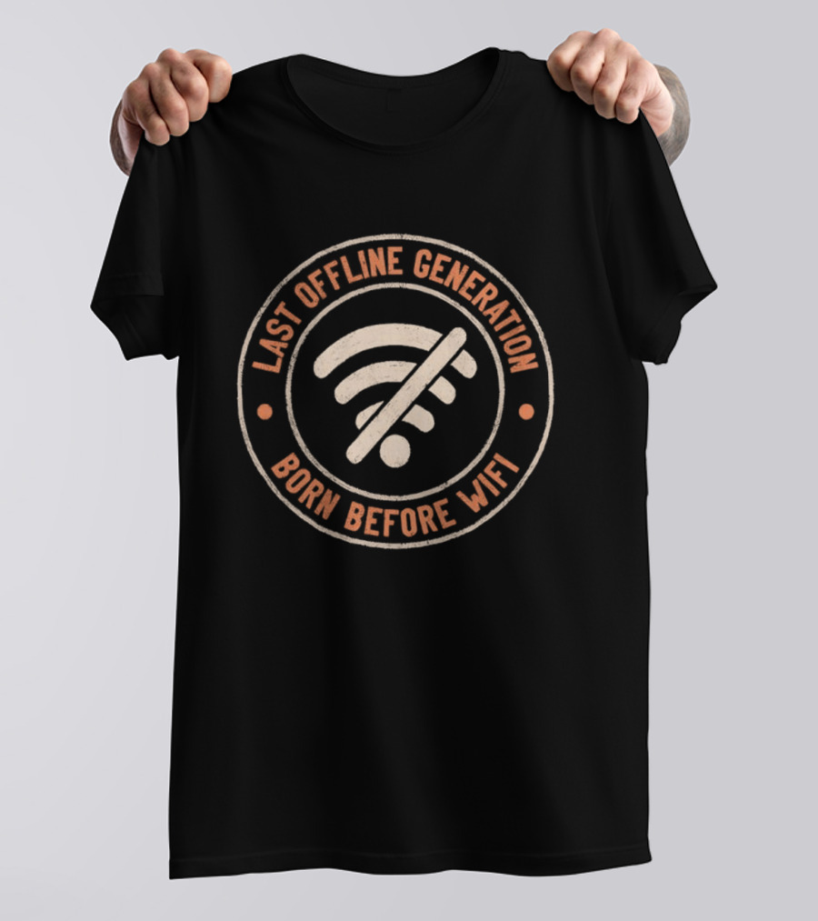 Last Offline Generation Born Before Wifi Retro Wifi T-Shirt