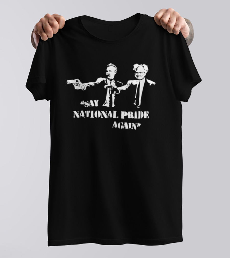 Nietzsche And Schopenhauer Say National Pride Again Philo Fiction T-Shirt