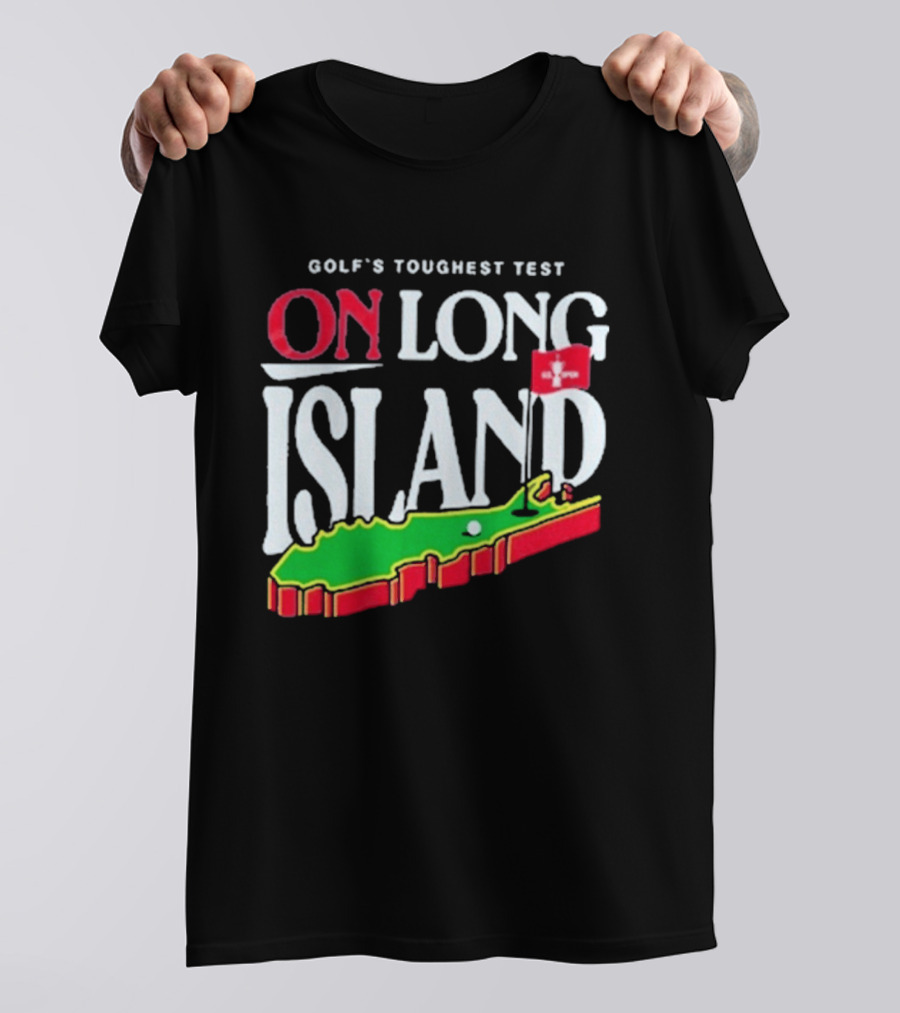 Golf's Toughest Test On Long Island T-Shirt