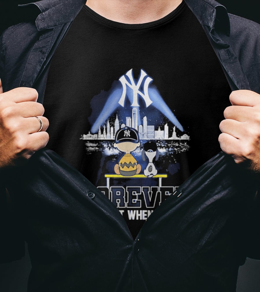 Yankees Forever Not Just When We Win Snoopy Skyline T-Shirt