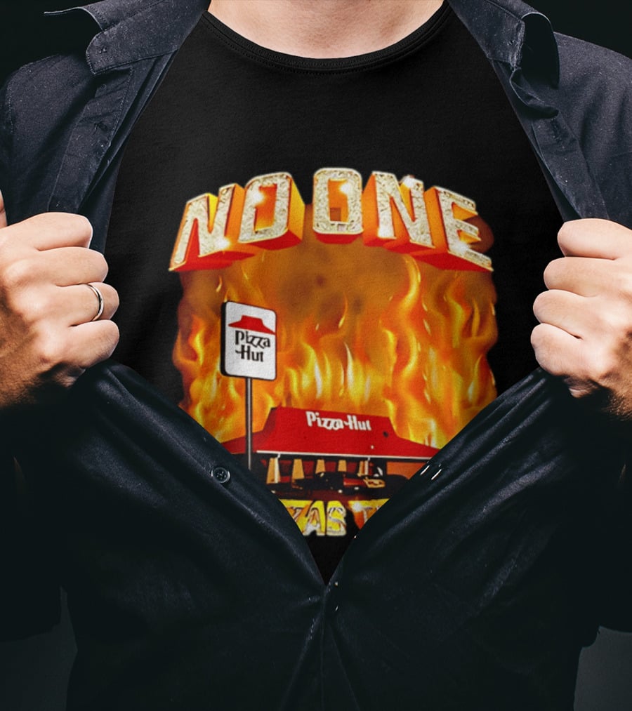 No One Outpizzas The Hut Pizza Hut On Fire T-Shirt