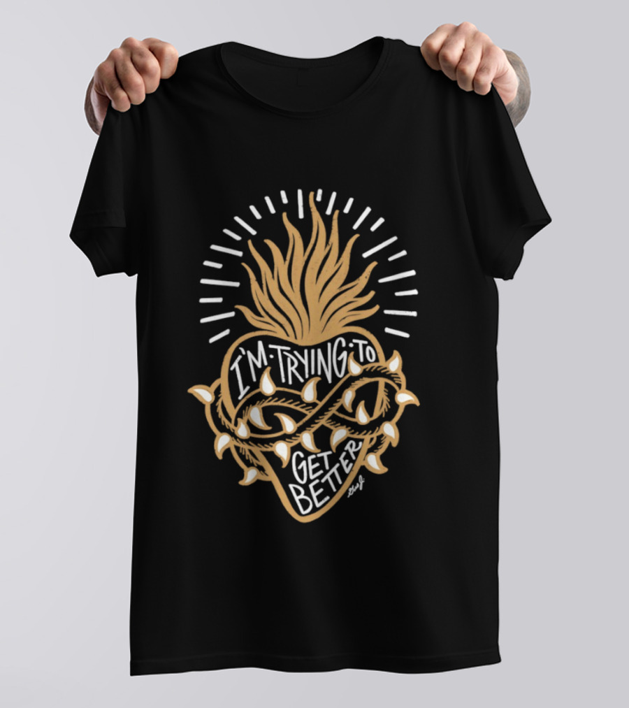 Sacred Heart I'm Trying To Get Better Thorn Crown Religious Faith T-Shirt