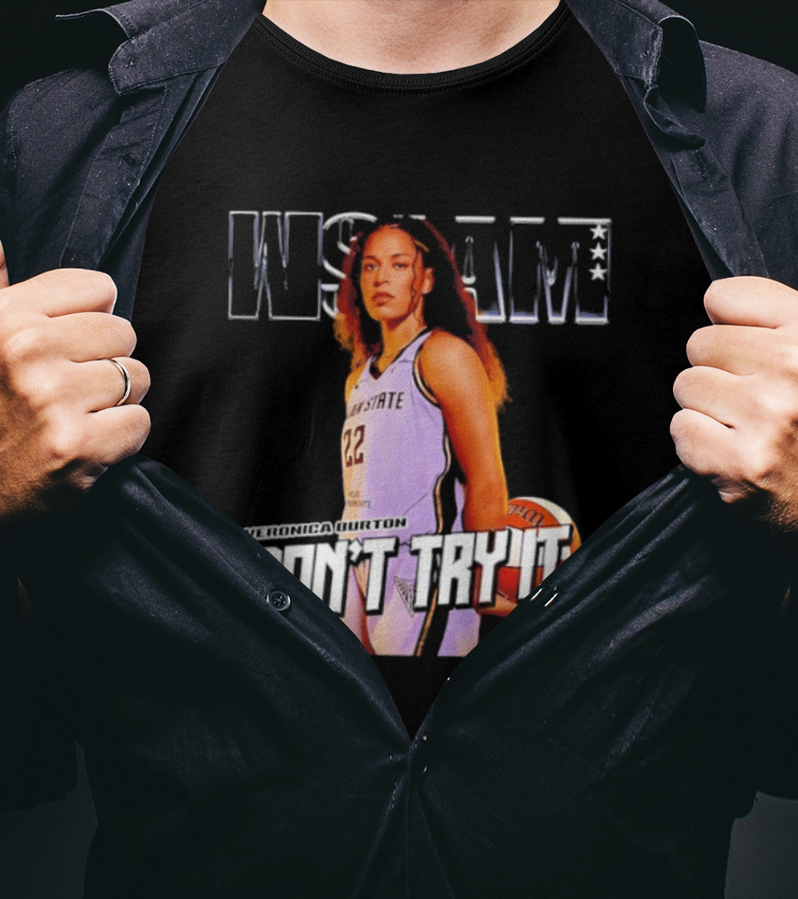 Veronica Burton Don't Try It Golden State Valkyries WSLAM Basketball T-Shirt