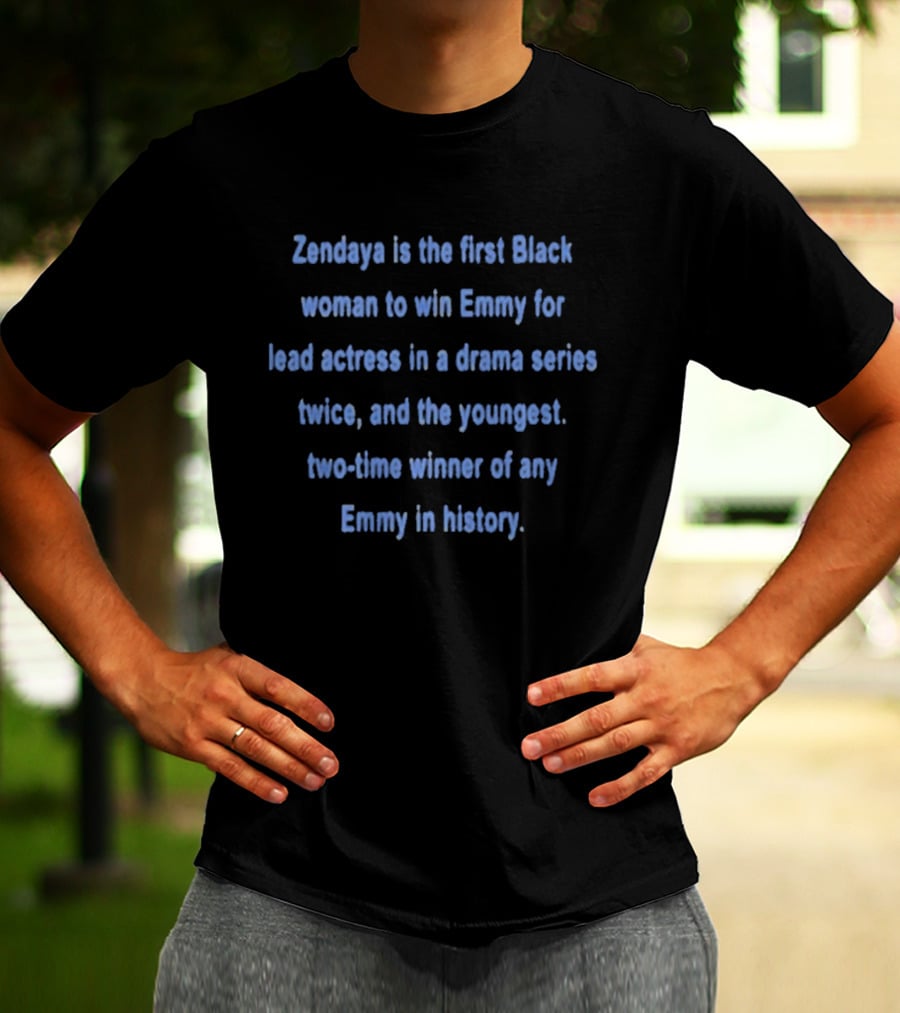 Zendaya First Black Woman Emmy Lead Actress Drama Series Twice Youngest Two Time Winner History T-Shirt