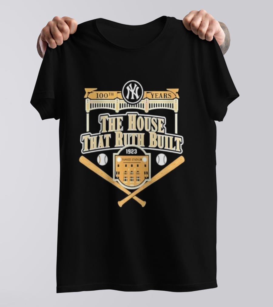 100 Years New York Yankees The House That Ruth Built Yankees Stadium Baseball Crossed Bats T-Shirt
