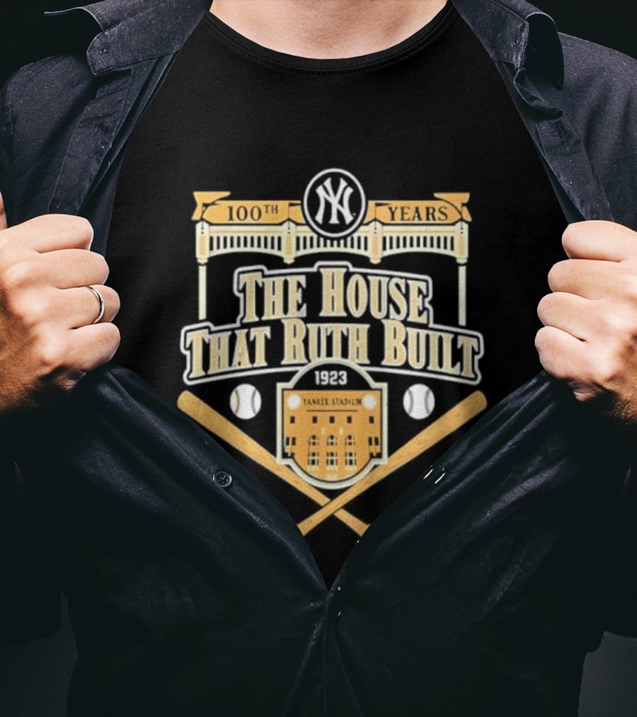 100 Years New York Yankees The House That Ruth Built Yankees Stadium Baseball Crossed Bats T-Shirt