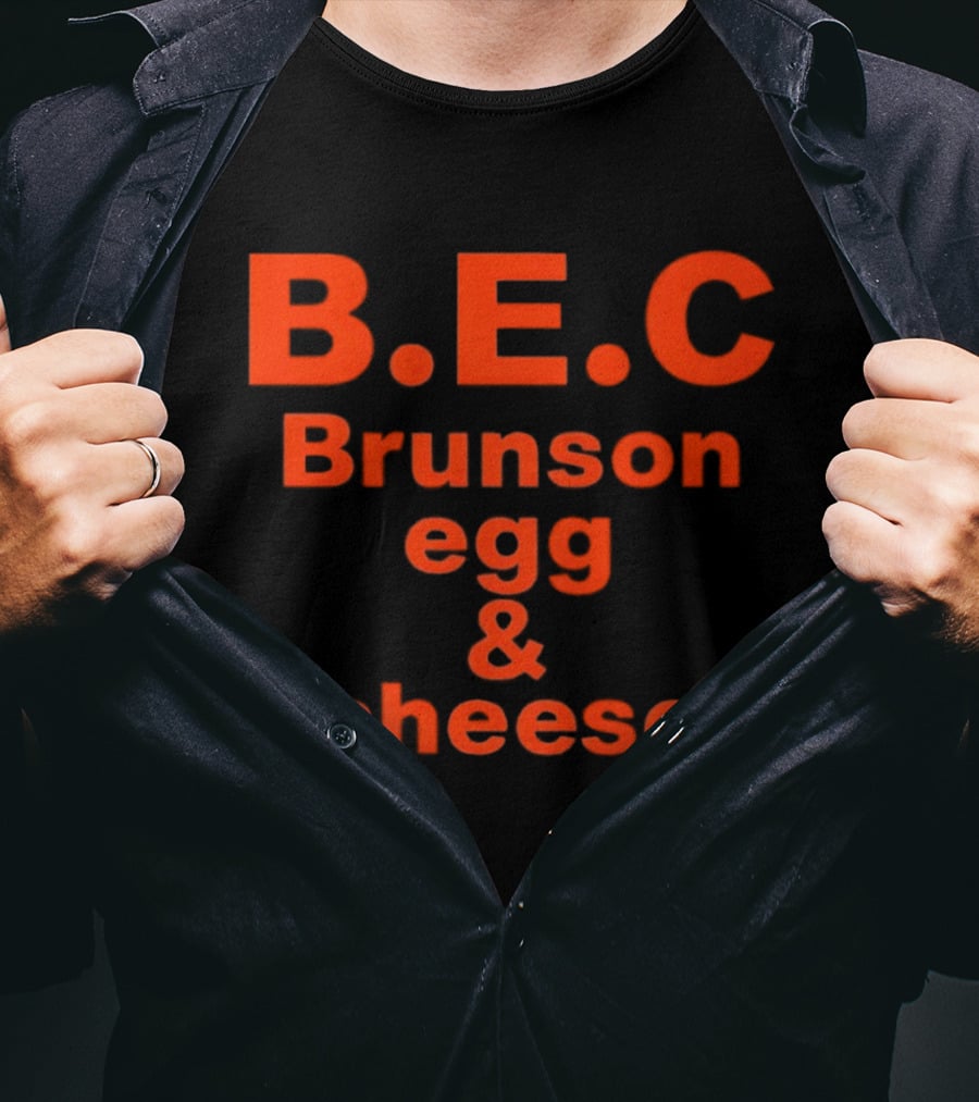 B.E.C Brunson Egg And Cheese New York Knicks T-Shirt