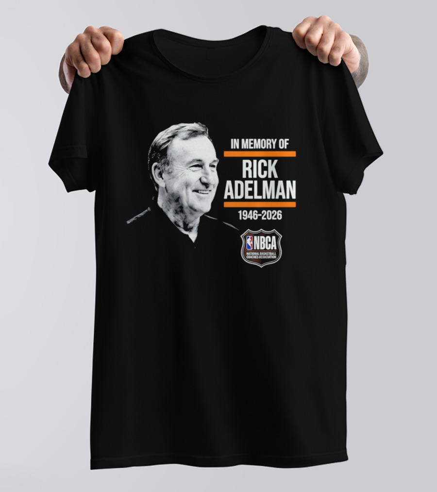 In Memory Of Rick Adelman 1946 2026 NBA Coach Hall Of Fame NBCA Memorial T-Shirt