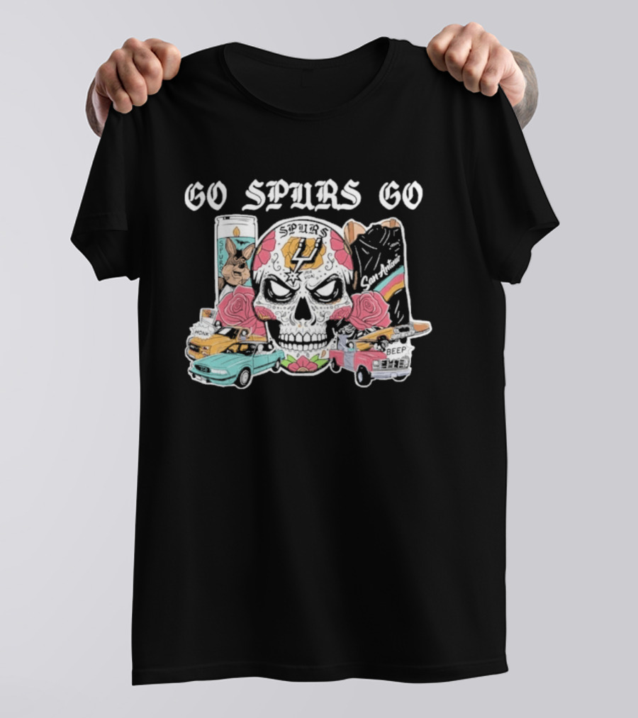 Go Spurs Go Skull With Cars Roses And Spurs Basketball T-Shirt