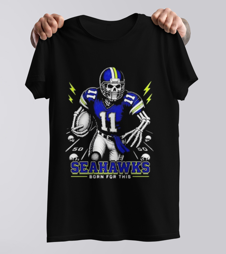Seattle Seahawks Born For This Skeleton Football Player Team Spirit T-Shirt