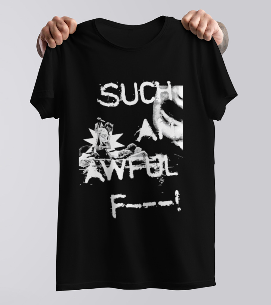 Such An Awful Flower F<strong></strong>** T-Shirt