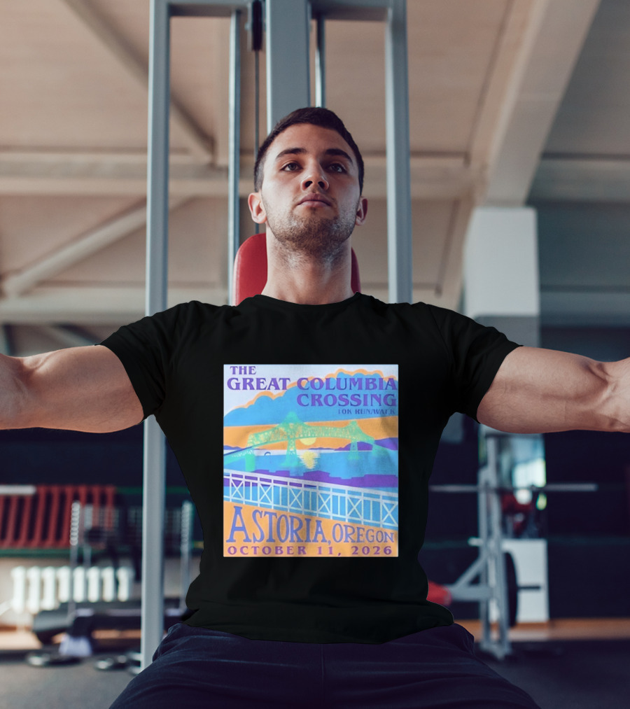 The Great Columbia Crossing 10K Run Walk Astoria Oregon October 11 2026 T-Shirt