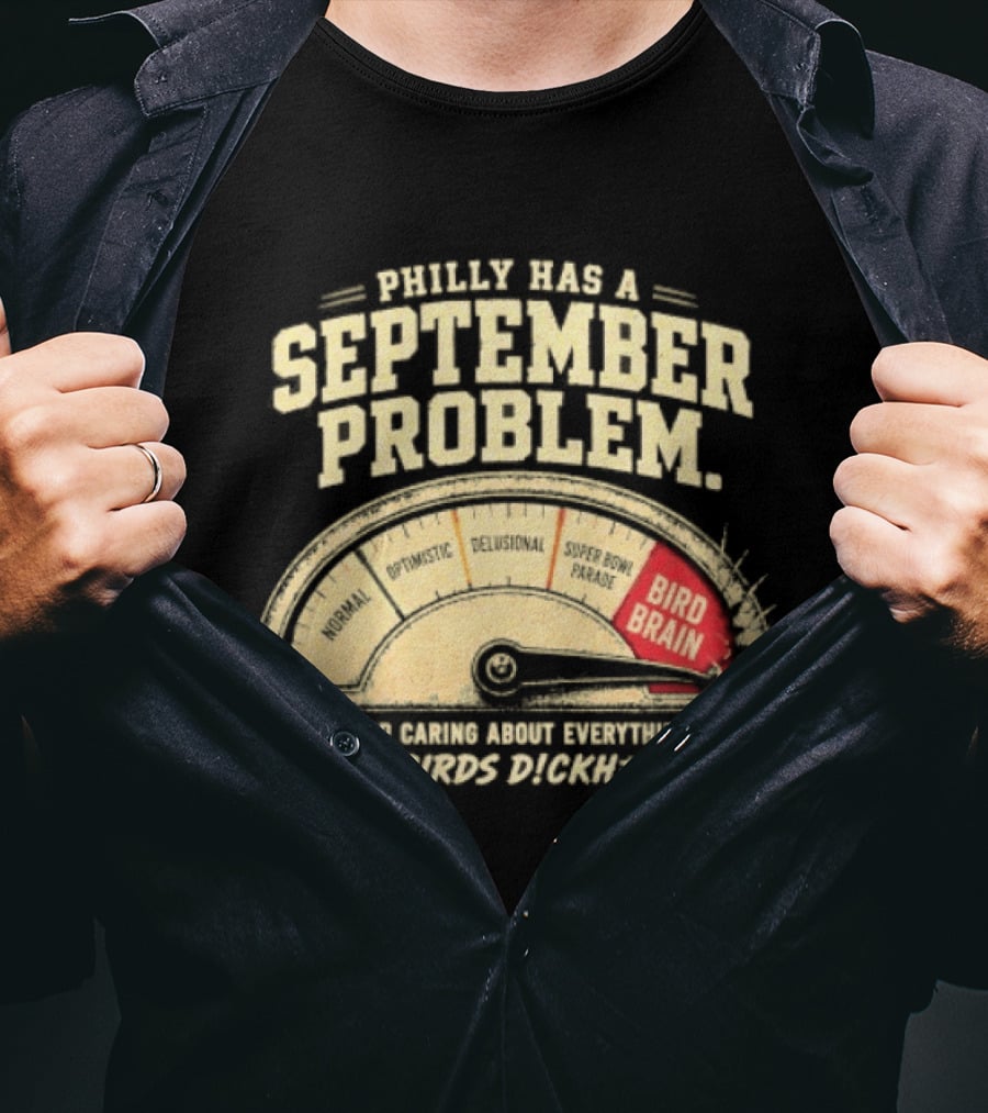 Philly Has A September Problem Bird Brain Go Birds Flock Red Speedometer T-Shirt