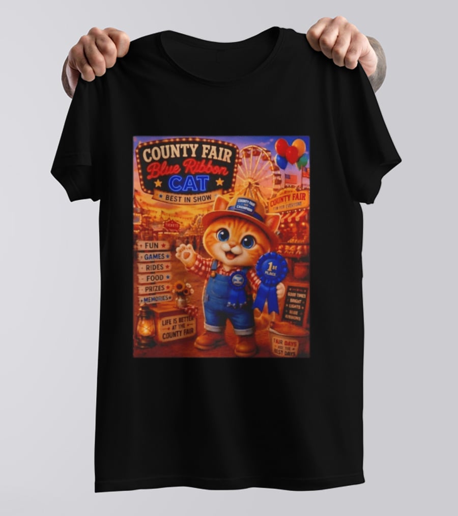 County Fair Blue Ribbon Cat Best In Show Fun Games Rides Prizes Memories T-Shirt