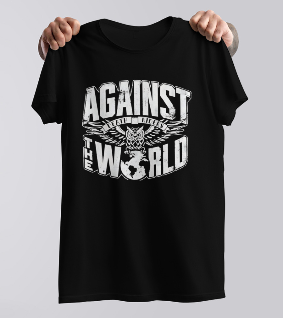 Against The World Death Riders AEW T-Shirt