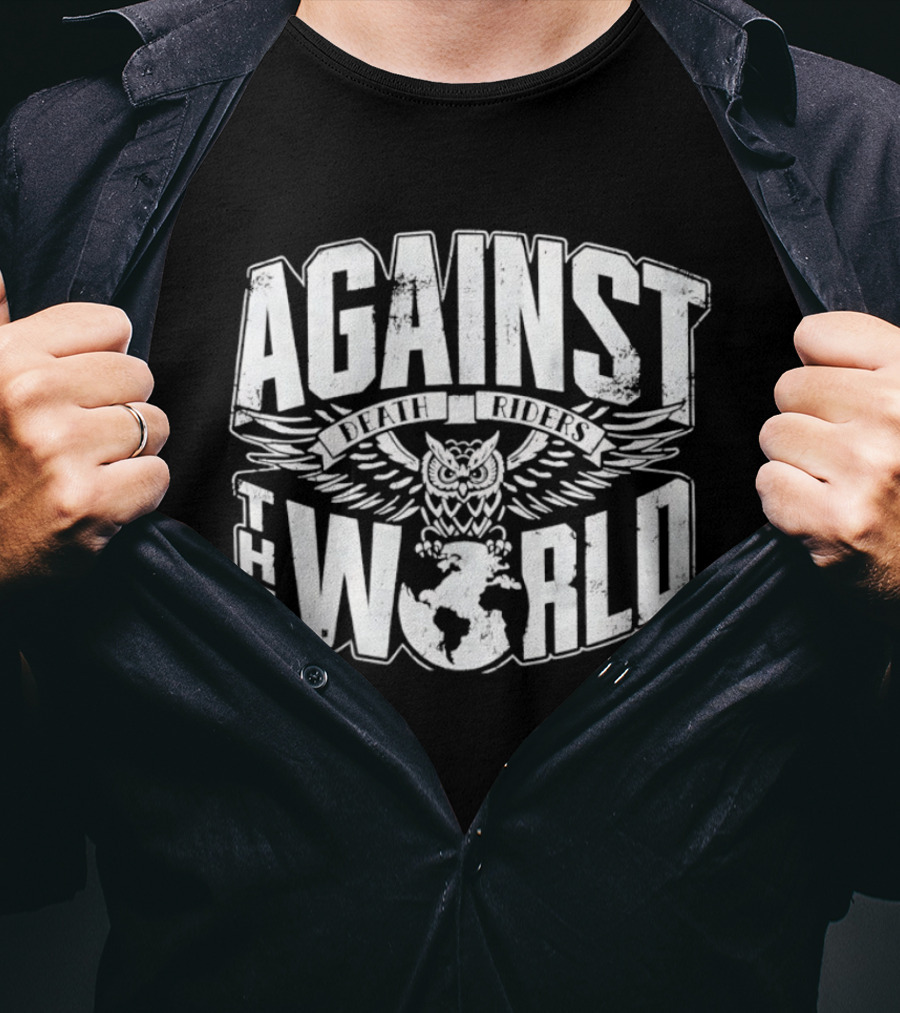 Against The World Death Riders AEW T-Shirt
