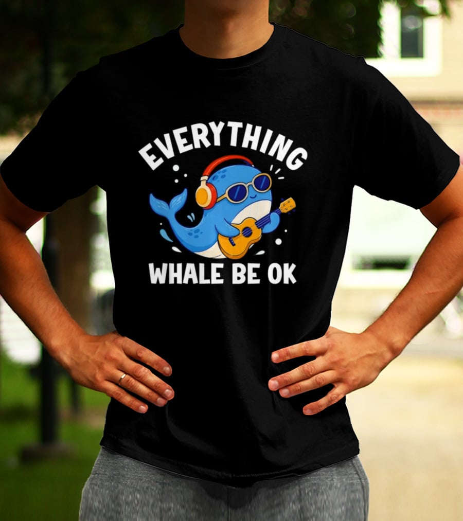 Everything Whale Be Ok Whale Playing Ukulele With Headphones Ocean Animal Music T-Shirt