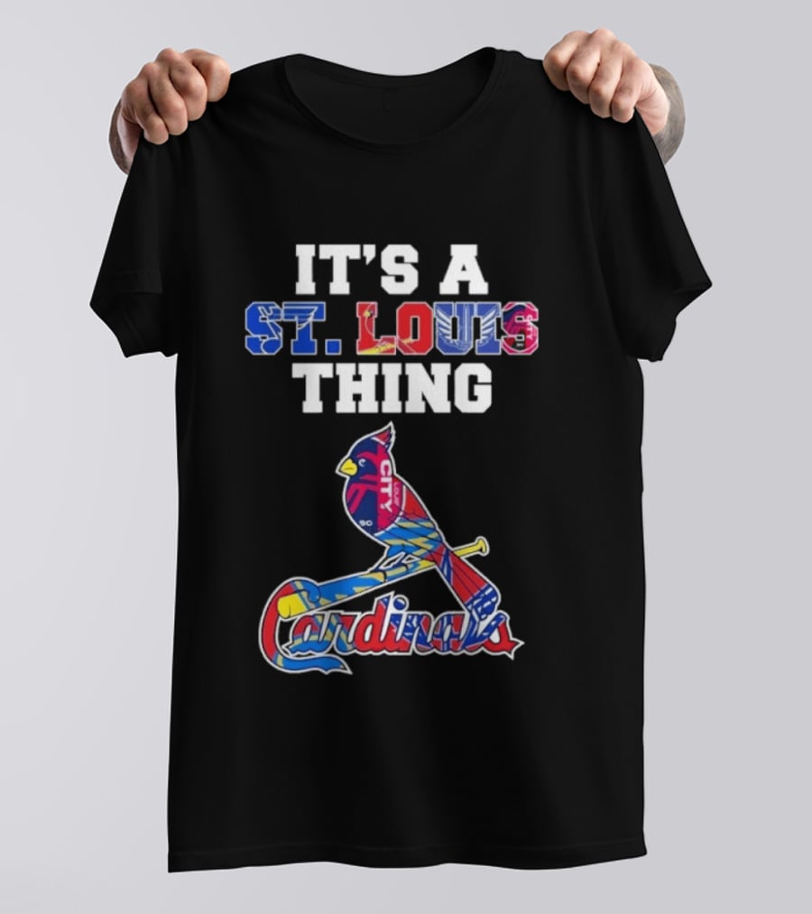St. Louis Cardinals Sports Team It's A St. Louis Thing T-Shirt