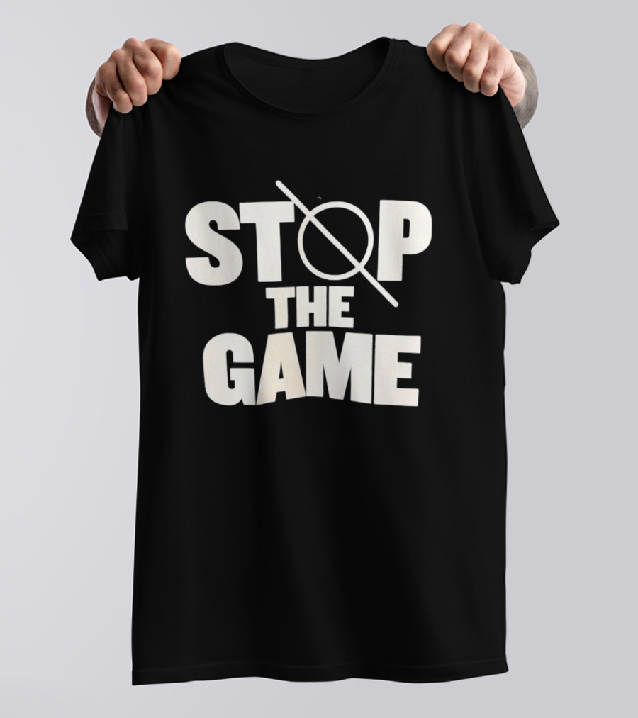 STOP THE GAME Minimalist Text With Circle Slash T-Shirt