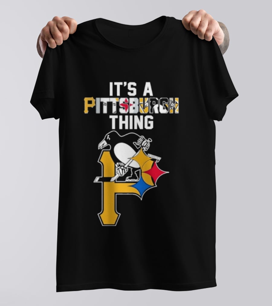 Pittsburgh Sports Icons Steelers Pirates Penguins It's A Pittsburgh Thing T-Shirt