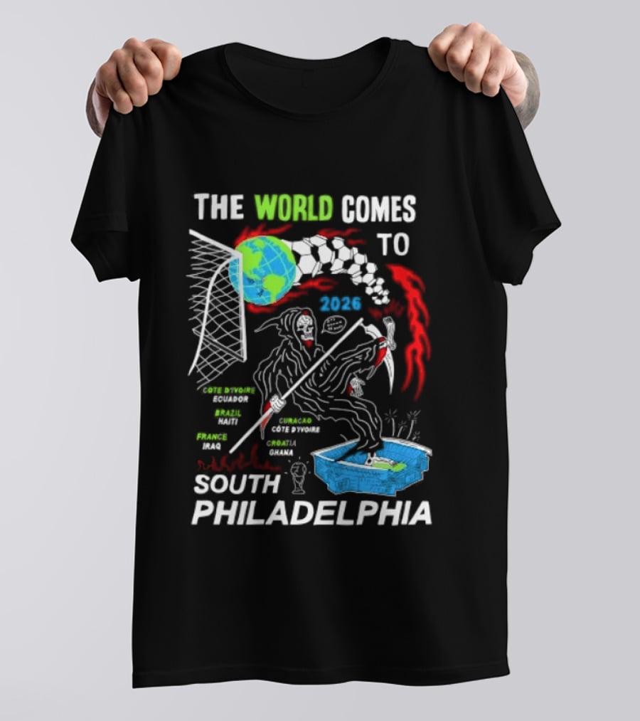 The World Comes To South Philadelphia 2026 Soccer Celebration With Global Icons And Dynamic Red Flames T-Shirt