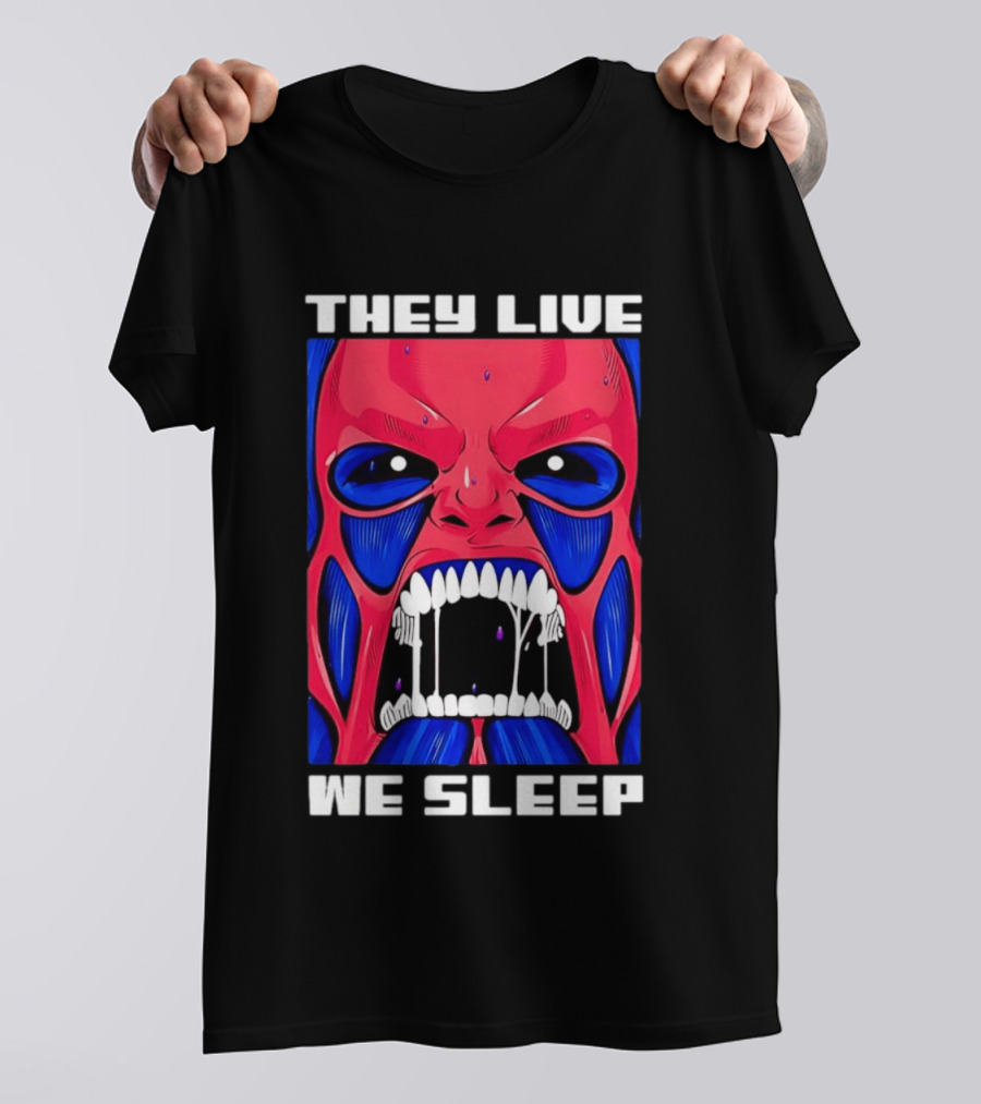 They Live We Sleep Horror Face Sci Fi Alien T-Shirt