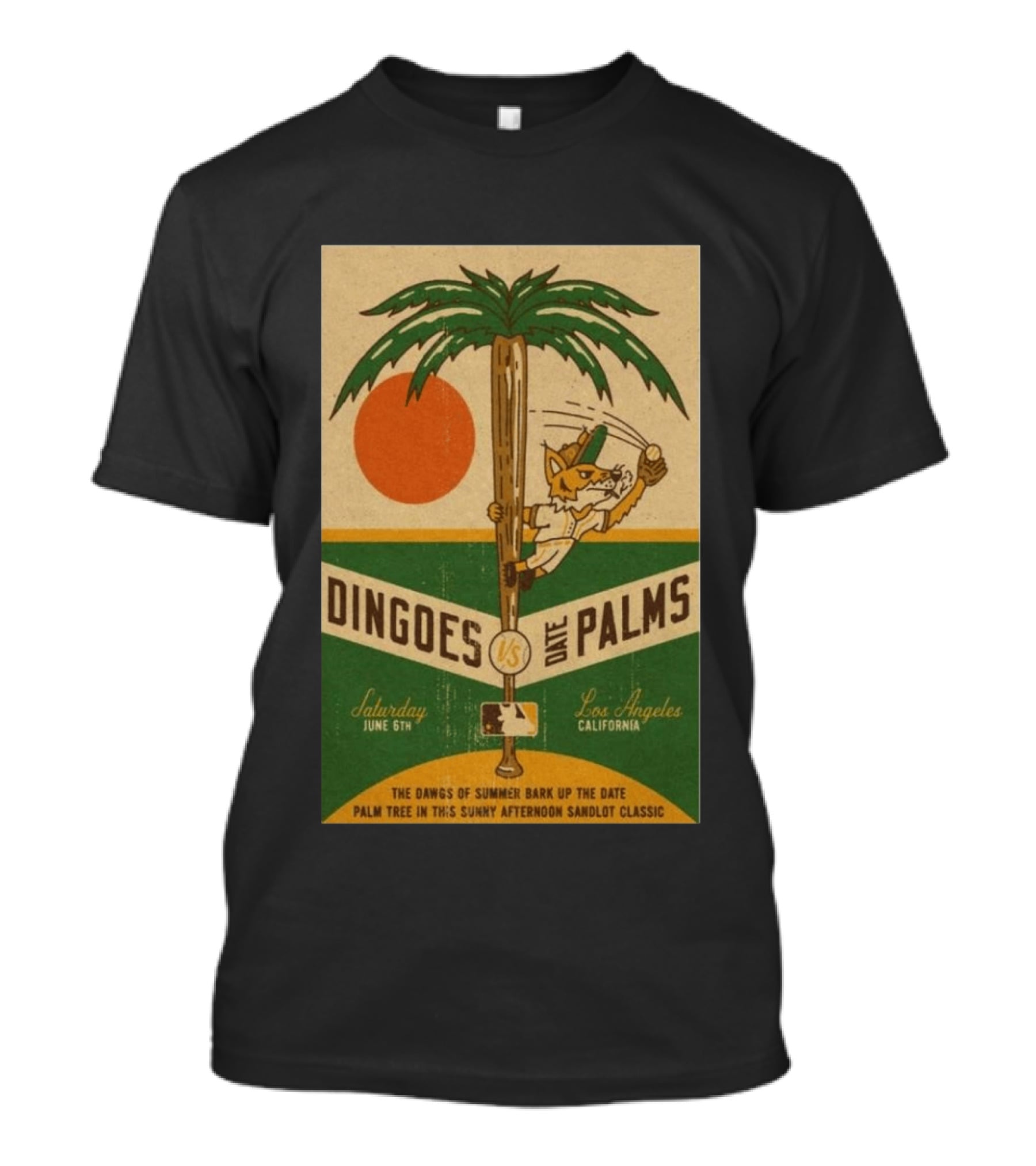 Dingoes Vs Date Palms Los Angeles June 6 2026 The Dawgs Of Summer Palm Tree Sunny Afternoon Sandlot T-Shirt