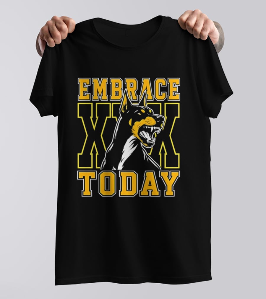 Embrace Today Doberman XX T-Shirt