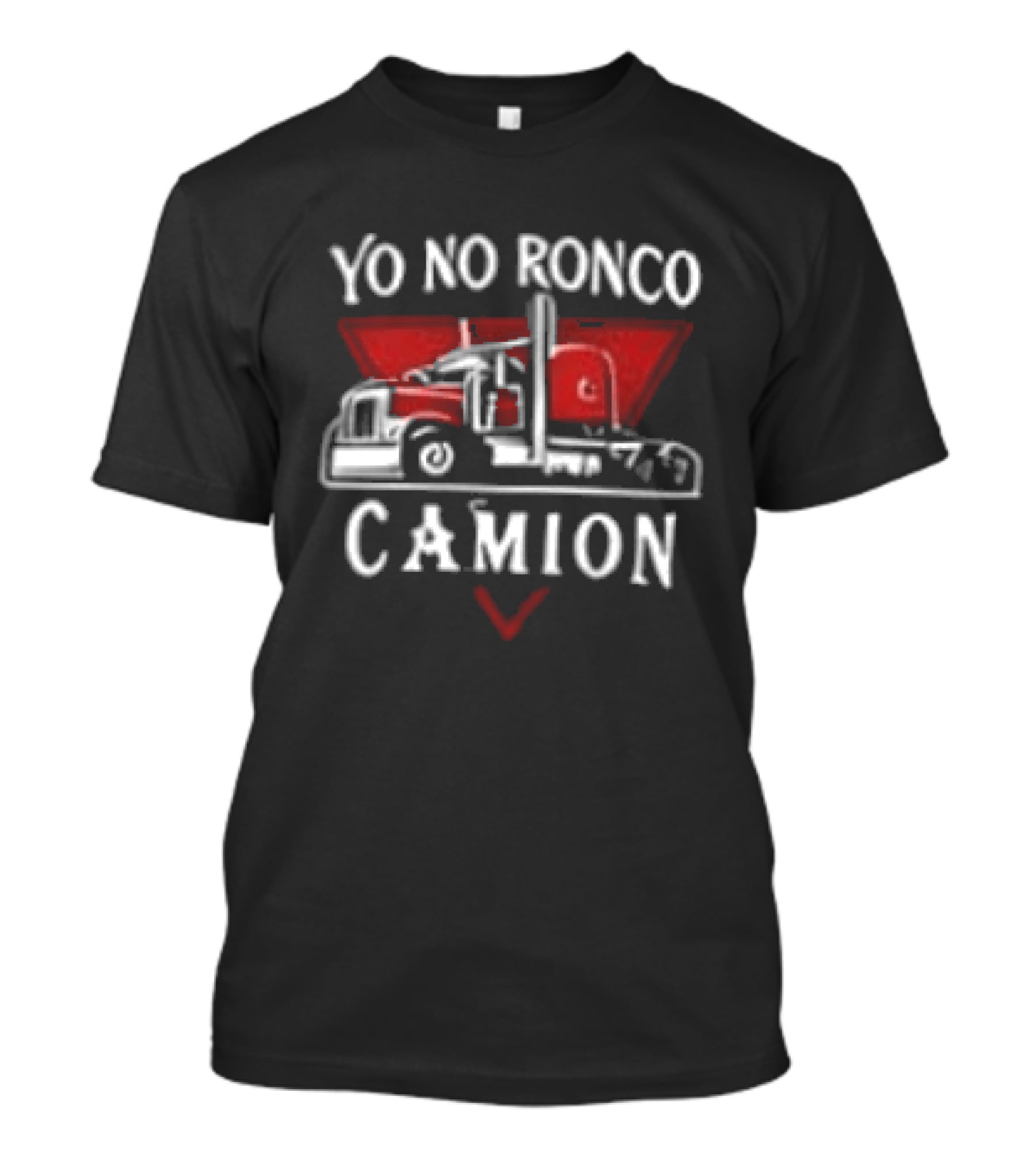 Yo No Ronco Yo Sueño Que Soy Un Camion Camión Truck T-Shirt