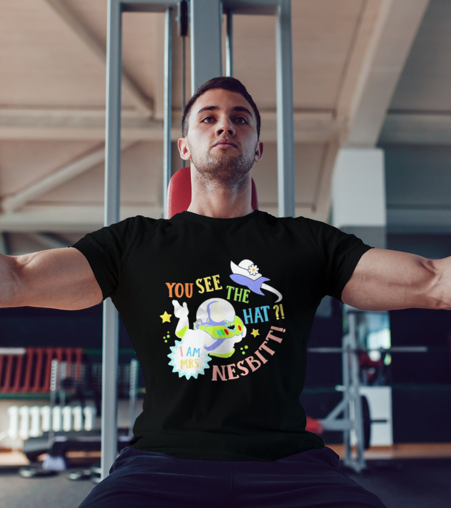 You See The Hat I Am Mrs Nesbitt Star Cartoon Astronaut T-Shirt