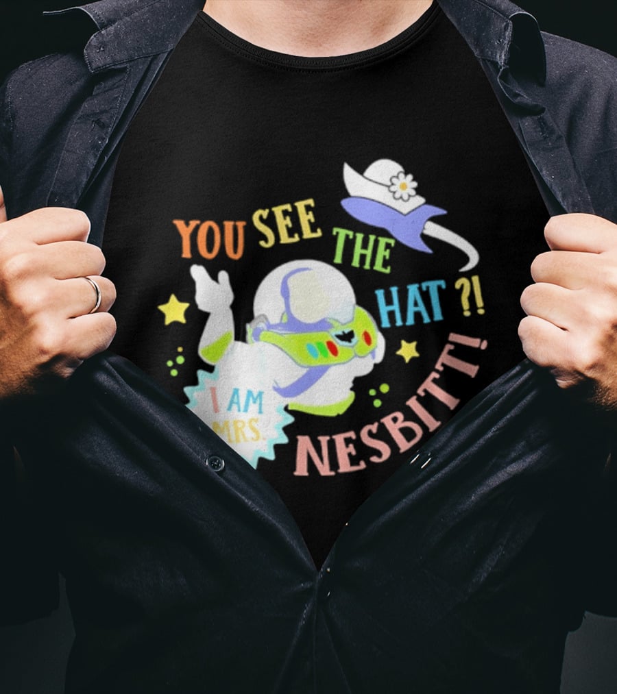 You See The Hat I Am Mrs Nesbitt Star Cartoon Astronaut T-Shirt