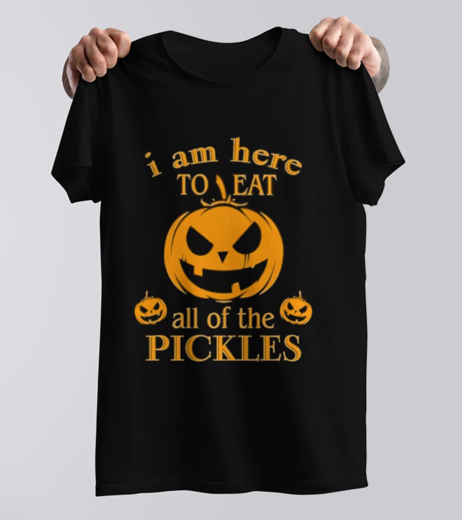 I Am Here To Eat All Of The Pickles Pumpkin Halloween T-Shirt