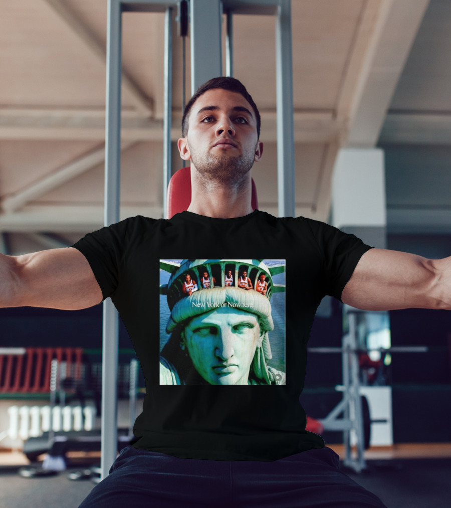 New York Knicks Jalen Brunson Karl Anthony Towns OG Anunoby Mikal Bridges Josh Hart Statue Of Liberty New York Or Nowhere T-Shirt