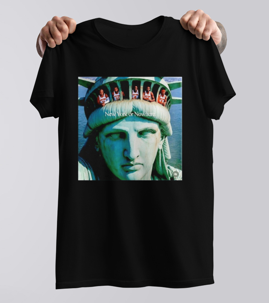 New York Knicks Jalen Brunson Karl Anthony Towns OG Anunoby Mikal Bridges Josh Hart Statue Of Liberty New York Or Nowhere T-Shirt
