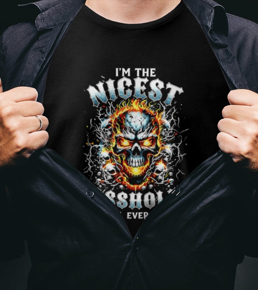 I'm The Nicest Asshole You'll Ever Meet Flaming Skull T-Shirt