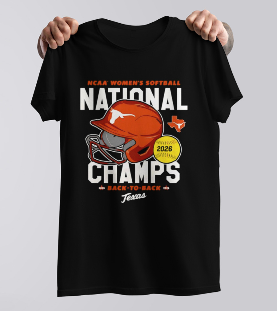 NCAA Women's Softball National Champs 2026 Back To Back Texas Longhorns T-Shirt