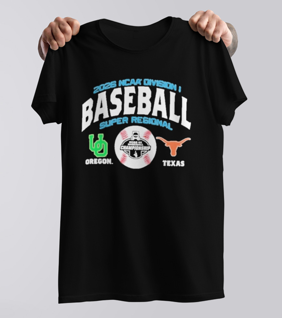 Texas Oregon 2026 NCAA Division I Baseball Super Regional Matchup T-Shirt
