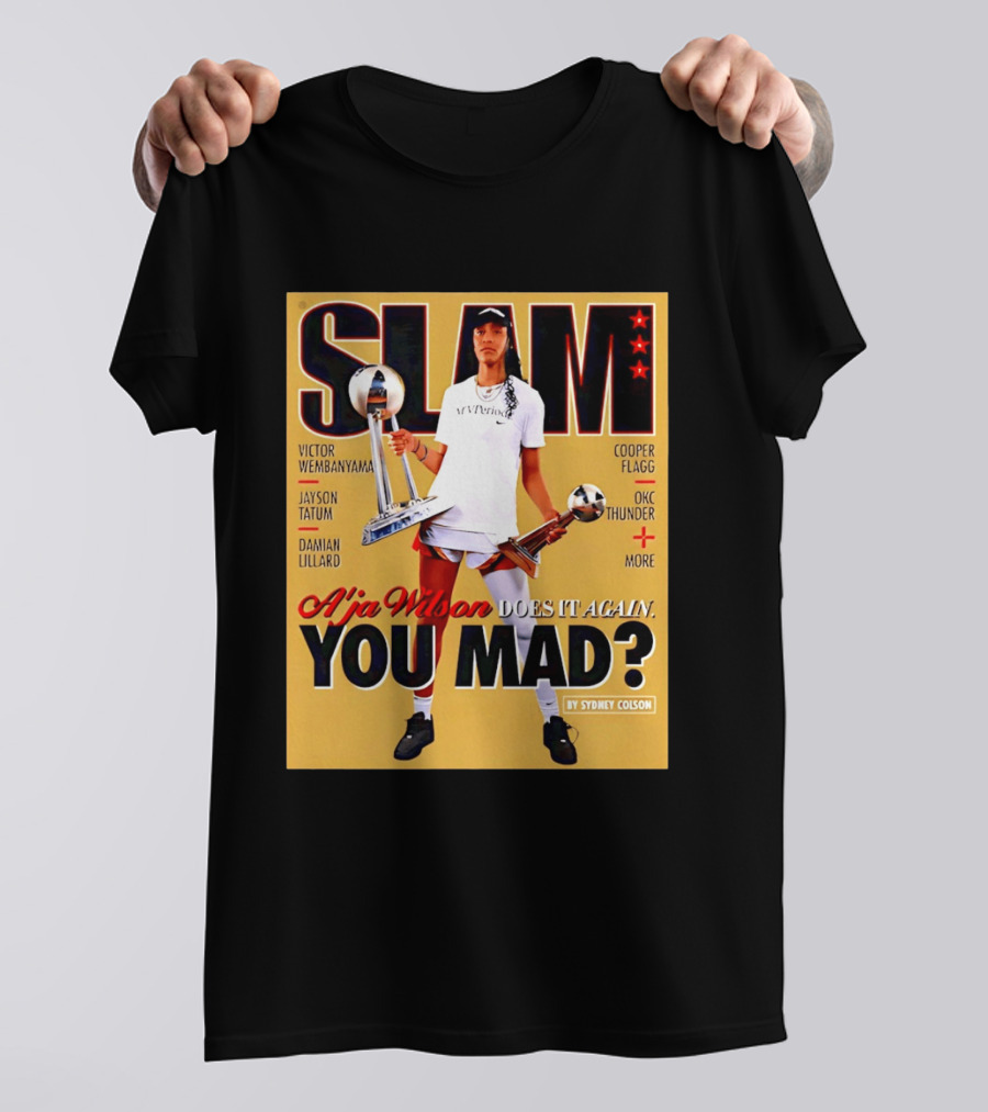 Slam A'ja Wilson Does It Again You Mad? T-Shirt