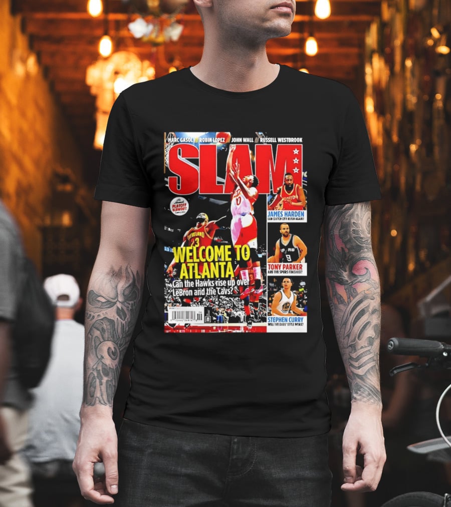NBA SLAM Welcome To Atlanta Playoff Blowout James Harden Tony Parker Stephen Curry T-Shirt
