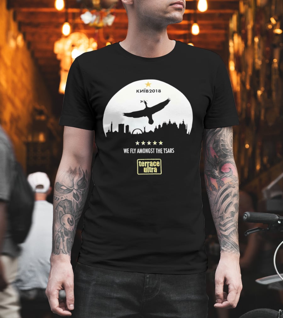 Kiiv 2018 We Fly Amongst The Tsars Terrace Ultra Soccer Memorabilia T-Shirt