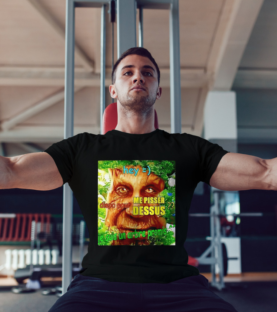 Hey =) Dispo Pour ME PISSER DESSUS ?? Je Suis Un Arbre Promis ^^ T-Shirt