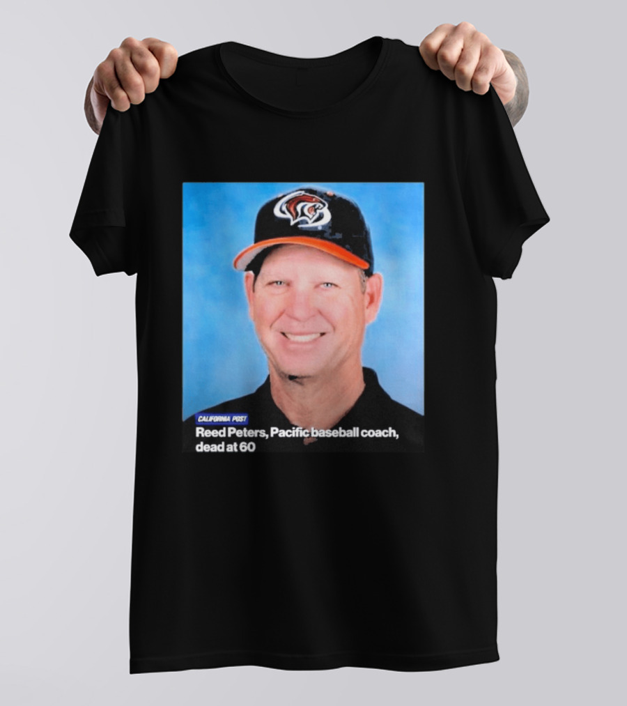 California Post Reed Peters Pacific Baseball Coach Remembered T-Shirt